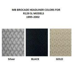 MERCEDES-BENZ R129 SL320, SL500, SL600 95-02 GERMAN BROCADE HEADLINER FOR SOFT TOP